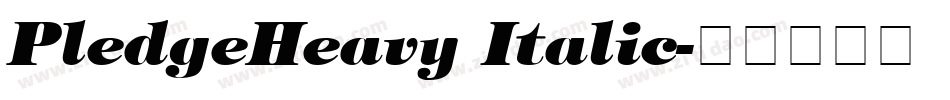 PledgeHeavy Italic字体转换